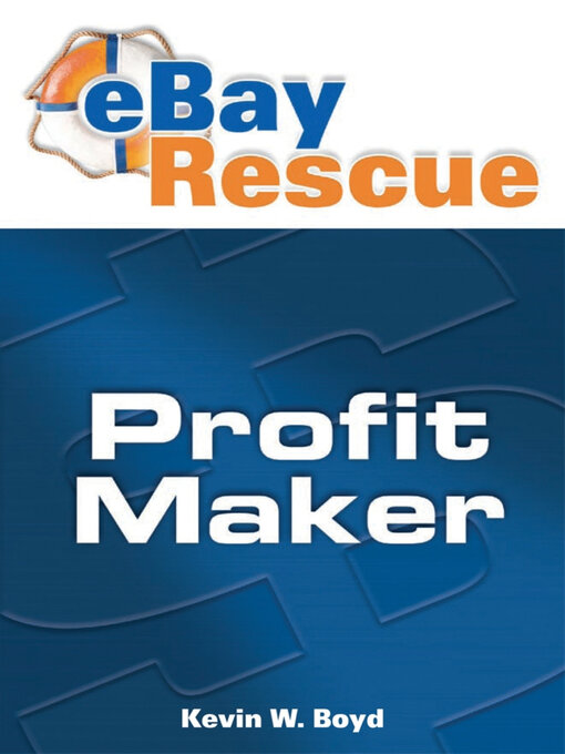 Title details for Ebay Rescue Profit Maker by Kevin W. Boyd - Available